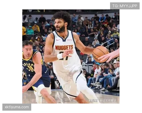 穆雷无球跑动制造错位，提升掘金进攻效率